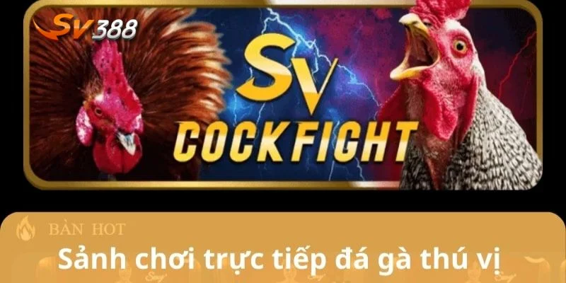 Giới Thiệu SV388 2 Những sảnh chơi làm lên tên tuổi của nhà cái SV388.
